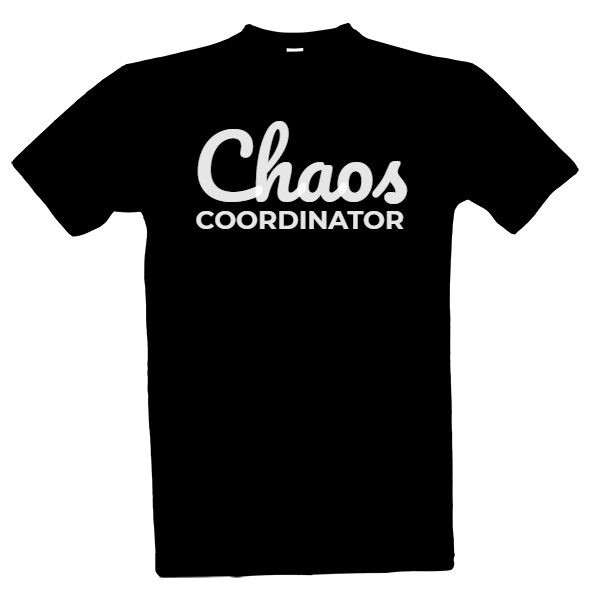 Tričko s potlačou Chaos coordinator