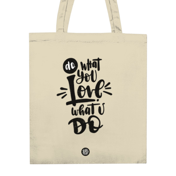 Taška z bio bavlny s potlačou Do what you love